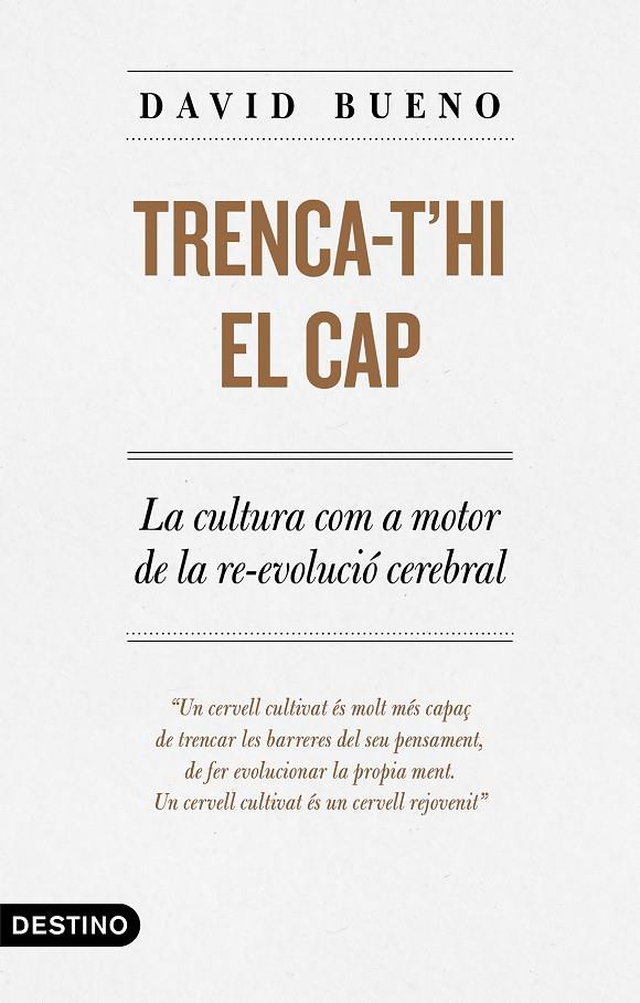 Trenca-t'hi el cap | 9788497102889 | Bueno, David