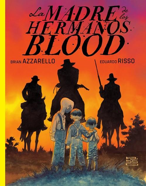 Madre de los Hermanos Blood, La | 9788467983296 | Azzarello, Brian