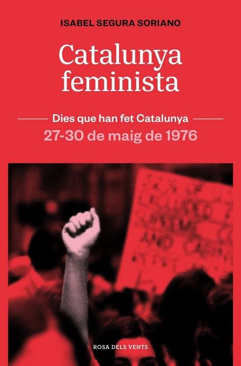 Catalunya feminista : 27-30 de maig de 1976 | 9788419756879 | Segura i Soriano, Isabel