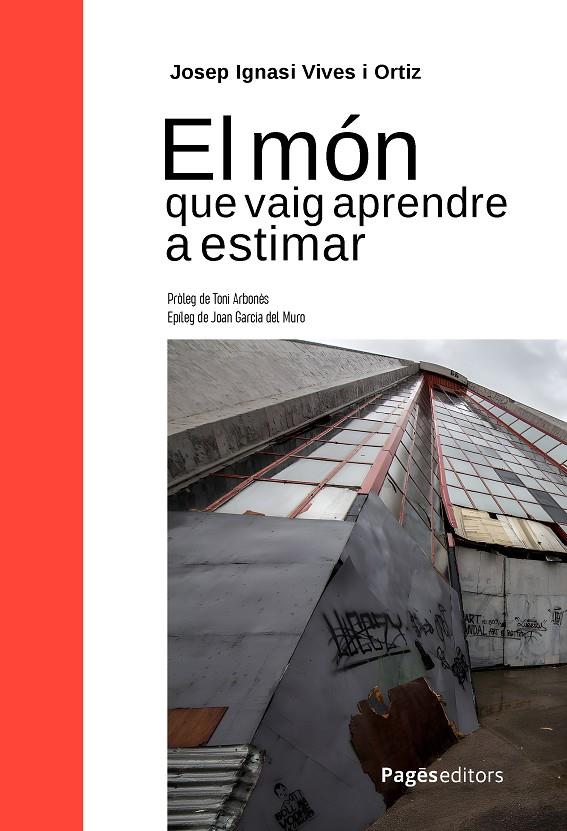 Món que vaig aprendre a estimar, El | 9788413036588 | Vives Ortiz, Josep Ignasi