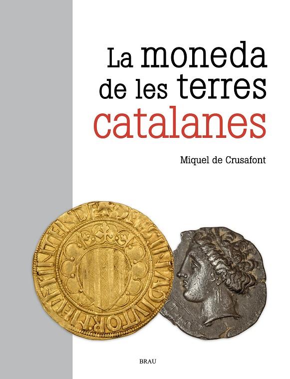 Moneda de les terres catalanes, La | 9788418096546 | Crusafont i Sabater, Miquel de