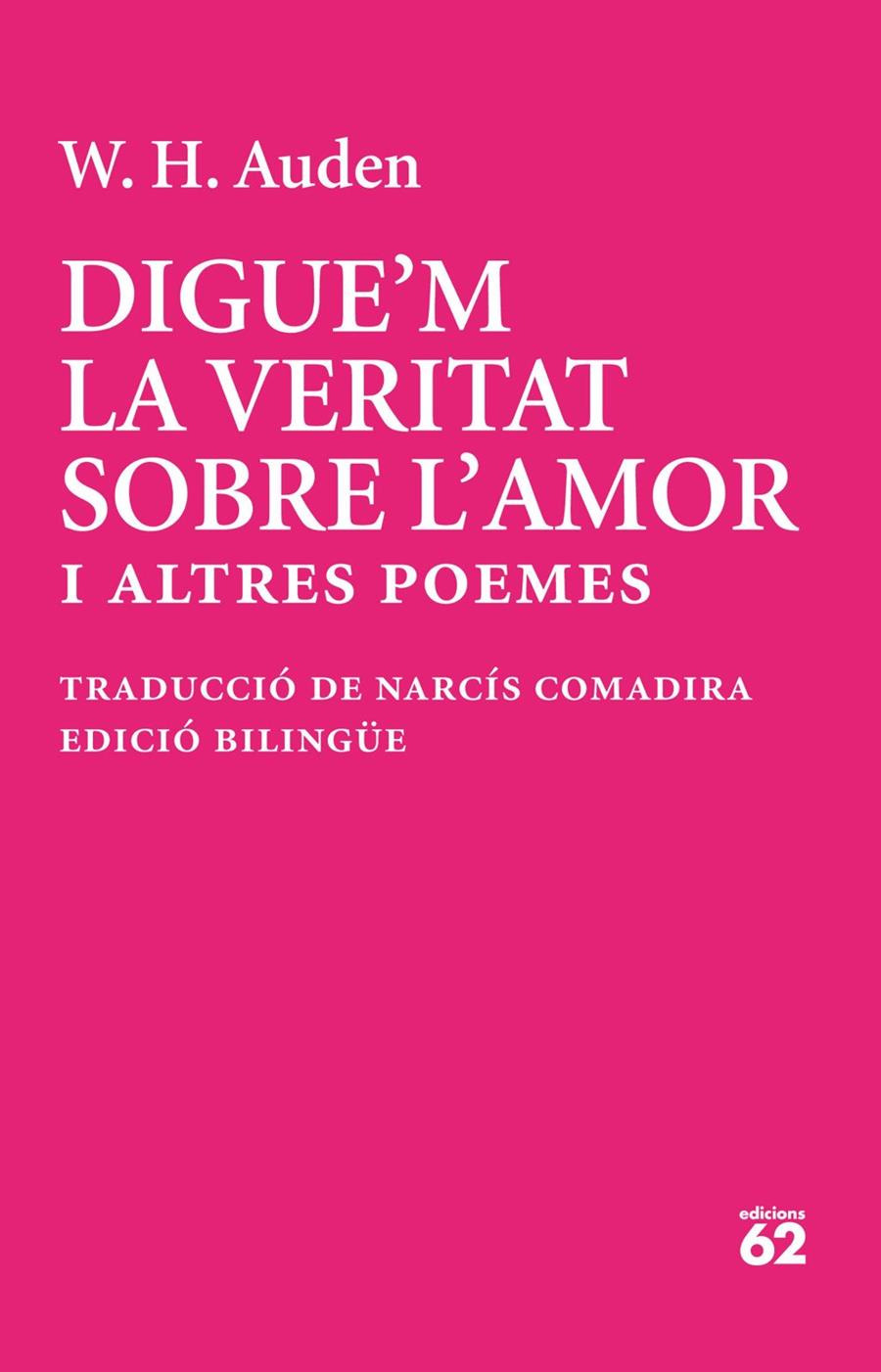 Digue'm la veritat sobre l'amor | 9788429783513 | Auden, W.H.
