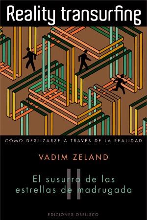 Reality transurfing II : El susurro de las estrellas de madrugada | 9788497777285 | Zeland, Vadim