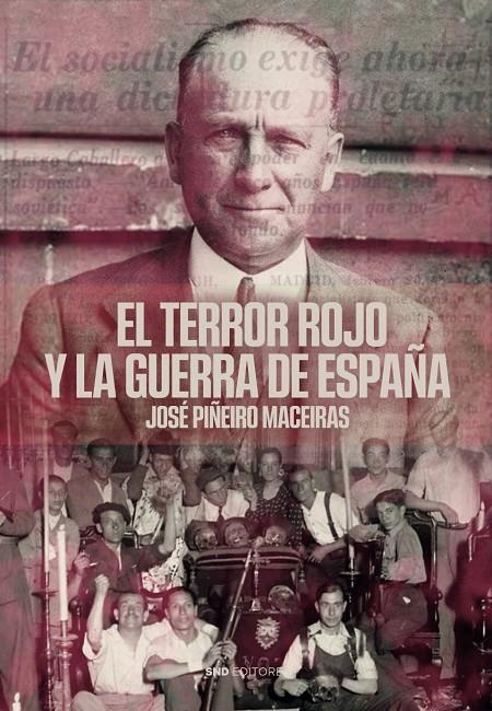 Terror rojo y la guerra de España, El | 9788419764928 | Piñeiro Maceiras, José