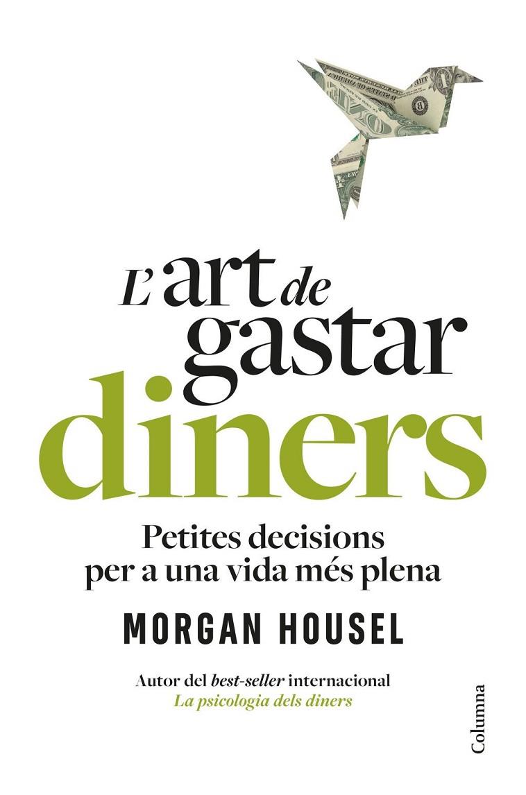Art de gastar diners, L' | 9788466434539 | Housel, Morgan