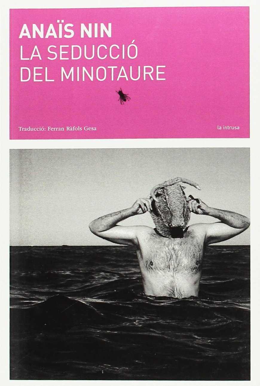 Seducció del Minotaure, La | 9788494524950 | Nin, Anaïs
