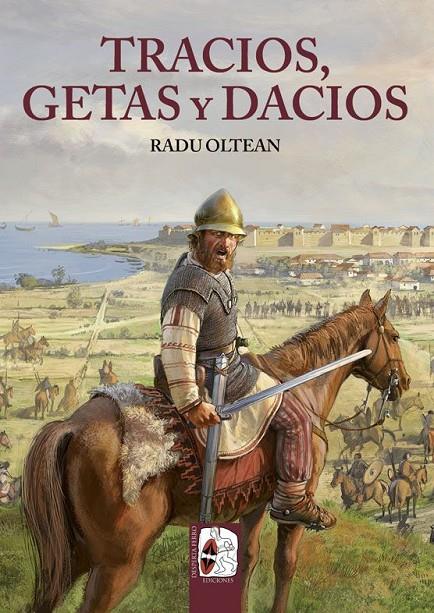 Tracios, getas y dacios | 9788412323917 | Oltean, Radu