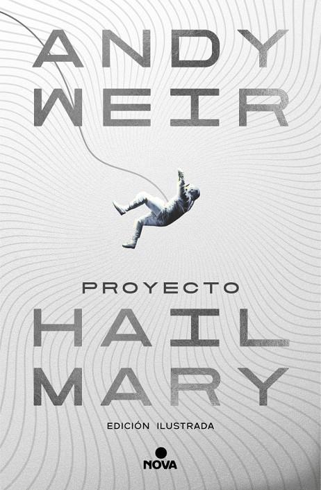 Proyecto Hail Mary (edición ilustrada) | 9788410466241 | Weir, Andy