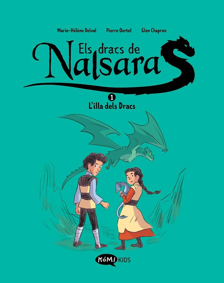 Dracs de Nalsara 1 : L'illa dels Dracs | 9788419183415 | Delval, Marie-Hélène / Oertel, Pierre