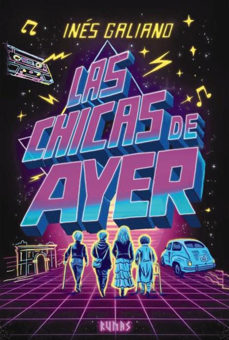 Chicas de ayer, Las | 9791370092610 | Galiano, Ines