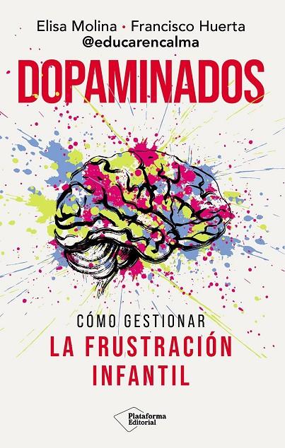 Dopaminados | 9791388080661 | Molina, Elisa / Huerta, Francisco