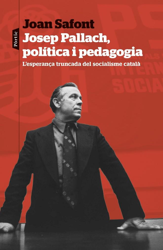 Josep Pallach, política i pedagogia | 9788498095937 | Safont, Joan