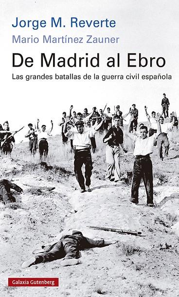 De Madrid al Ebro | 9788418807268 | Reverte, Jorge M / Martínez Zauner, Mario