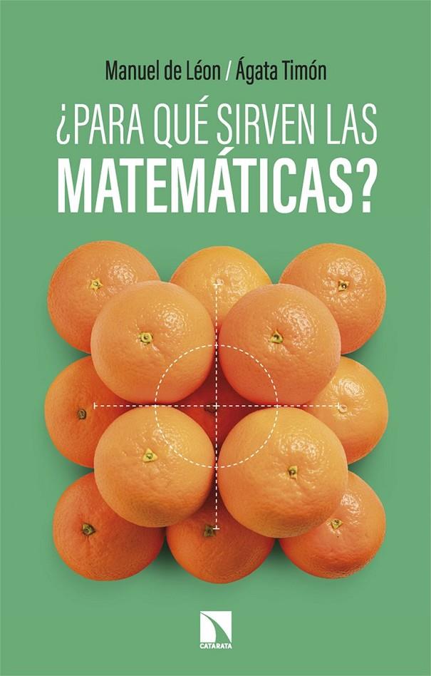 ¿Para qué sirven las matemáticas? | 9788410675452 | Timón, Ágata / León,  Manuel de