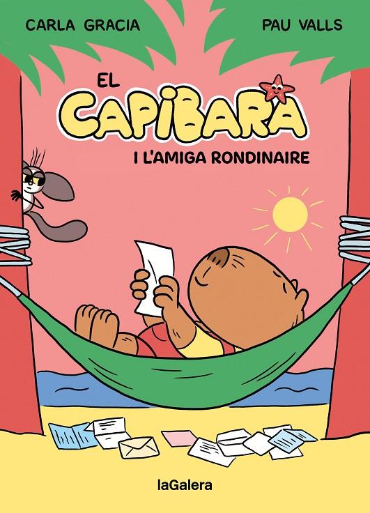 Capibara, El : El Capibara i l'amiga rondinaire | 9788424674410 | Gracia Mercadé, Carla