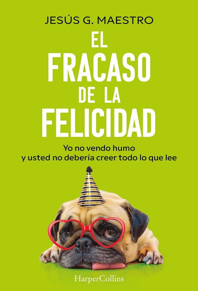 Fracaso de la felicidad, El | 9788410644922 | Maestro, Jesús G.