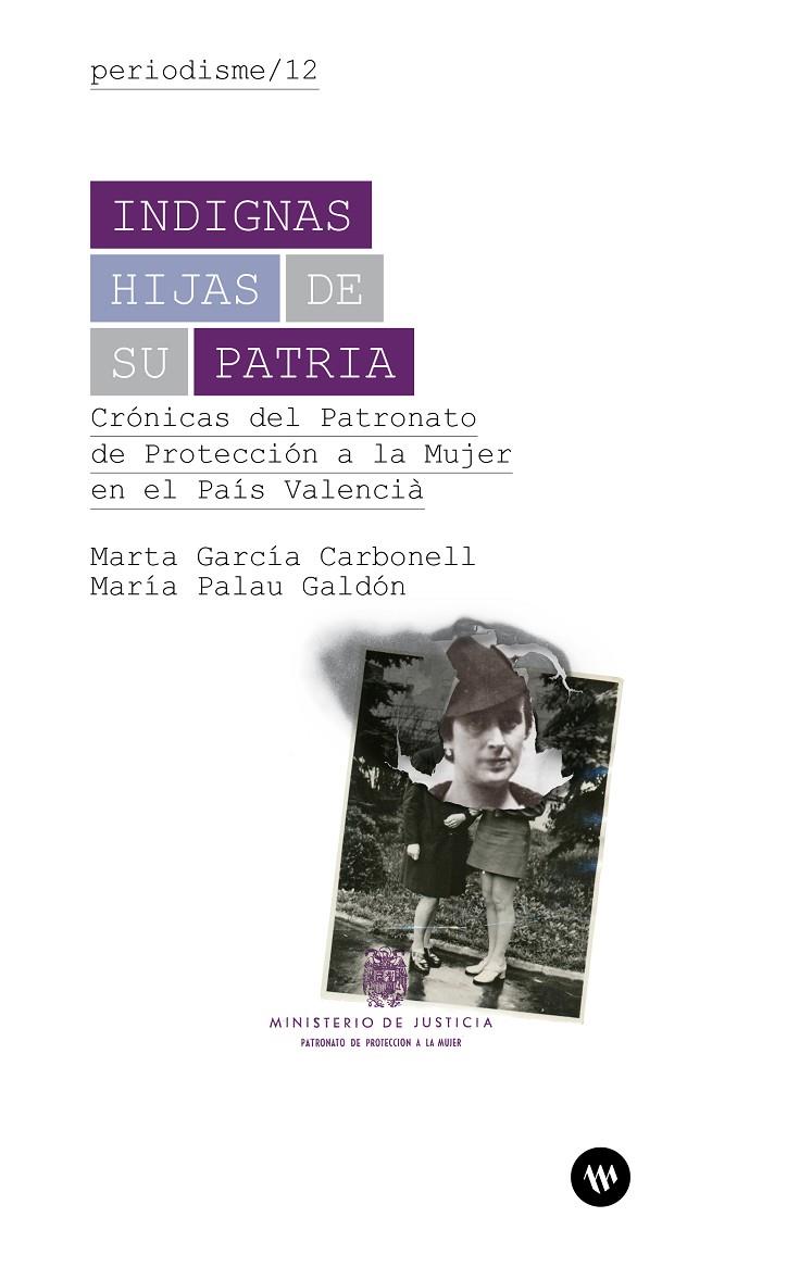 Indignas hijas de su Patria | 9788411560085 | García Carbonell, Marta / Palau Galdón, Maria