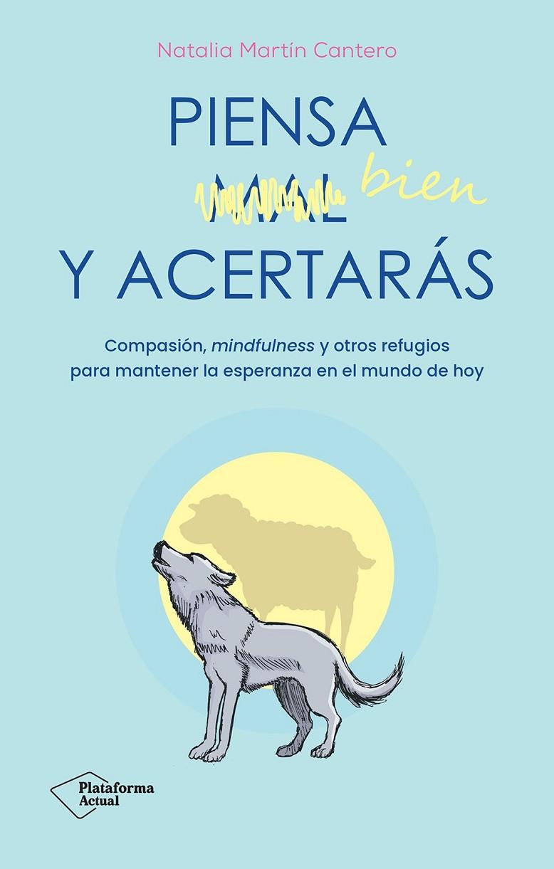 Piensa bien y acertarás | 9788410079007 | Martín, Natalia
