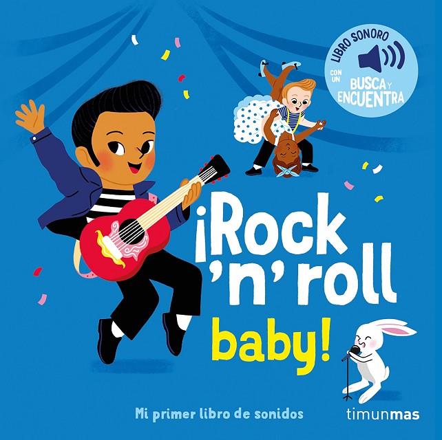¡Rock 'n' roll baby! : Mi primer libro de sonidos | 9788408304432 | Fouquier, Elsa