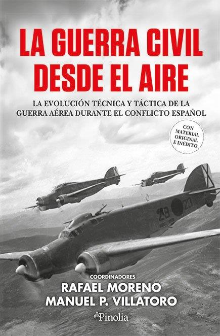 Guerra Civil desde el aire, La | 9791387556464 | Pérez Villatoro, Manuel / Moreno, Rafael