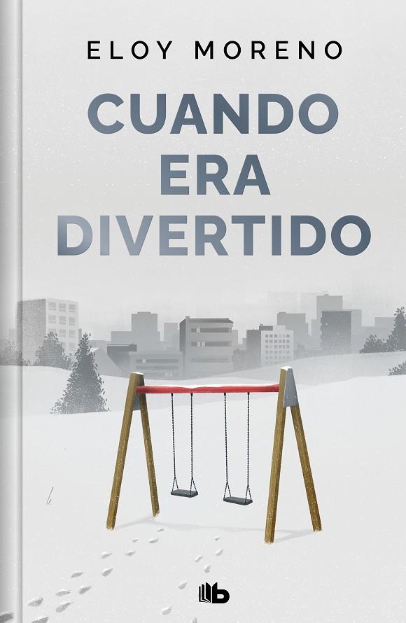 Cuando era divertido  | 9788413149240 | Moreno, Eloy