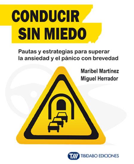 Conducir sin miedo | 9788499689890 | Herrador, Miguel / Martínez, Maribel