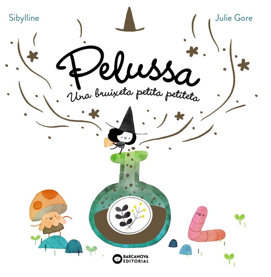 Pelussa : Una bruixeta petita petiteta | 9788448967710 | Sybilline / Gore, Julie