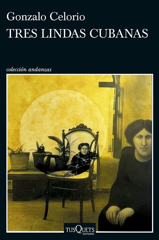 Tres lindas cubanas | 9788411077620 | Celorio, Gonzalo