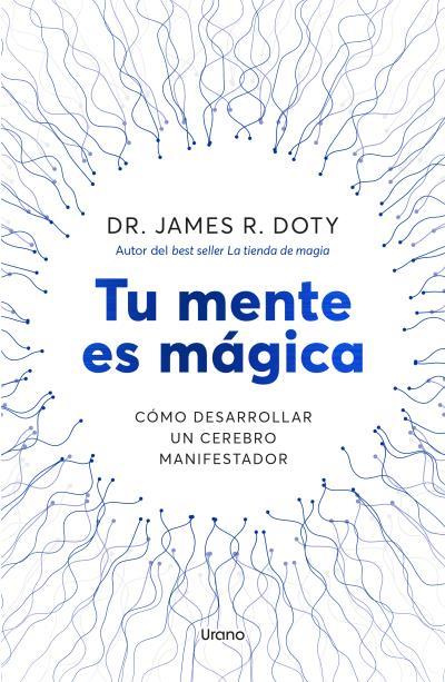 Tu mente es mágica | 9788418714757 | Doty, James