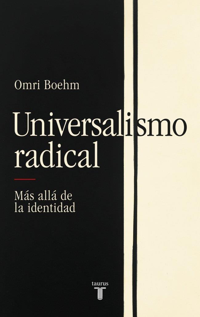Universalismo radical | 9788430627332 | Boehm, Omri