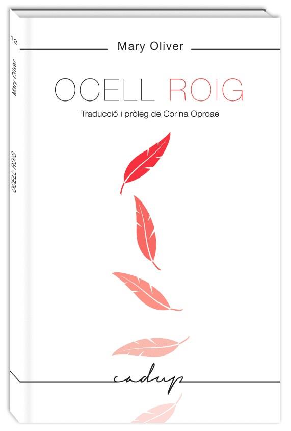 Ocell Roig | 9788494840708 | Oliver, Mary
