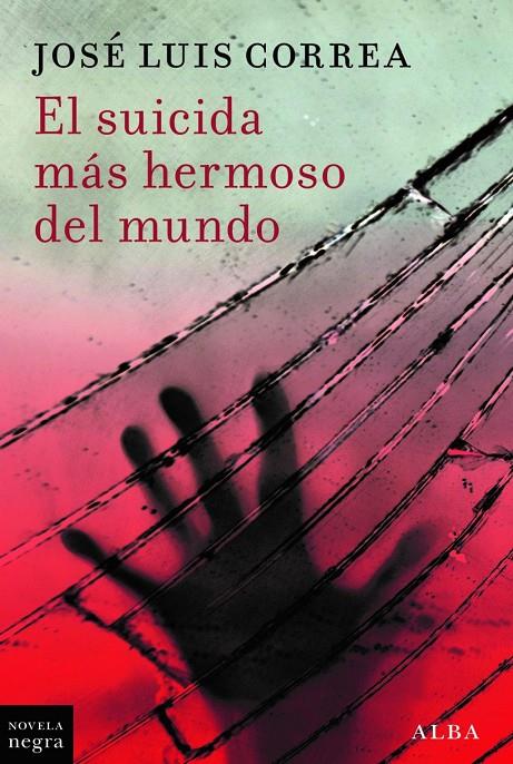 Suicida más hermoso del mundo, El | 9788411782555 | Correa, José Luis