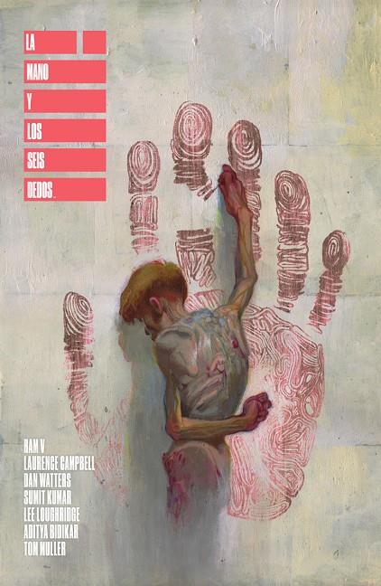 Mano y los seis dedos, La | 9788467977561 | V, Ram / Campbell, Laurence / Watters, Dan / KUmar, Sumit / Loughridge, Lee / Bidikar, Aditya