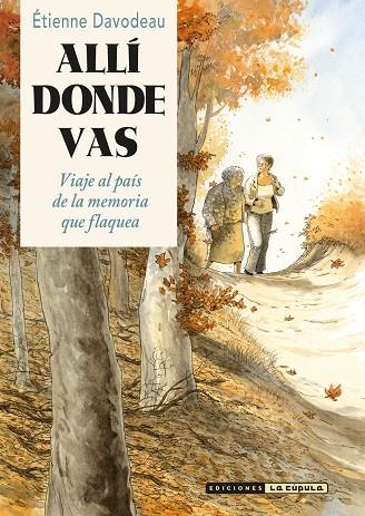 Allí donde vas | 9788410264618 | Davodeau, Etienne / Étienne, Etienne