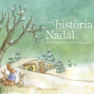 Història de Nadal, Una | 9788412515657 | Camps Pàmies, Montse / PLa, Agnès