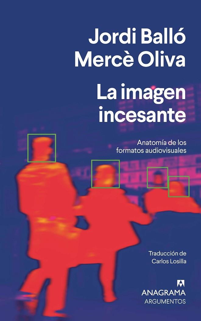 Imagen incesante, La | 9788433922991 | Balló, Jordi / Oliva, Mercè