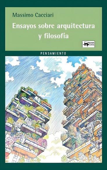 Ensayos sobre arquitectura y filosofía | 9788477747451 | Cacciari, Massimo