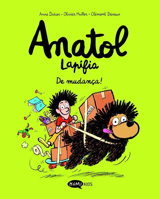 Anatol Lapifia 9 : De mudança! | 9791387744120 | Didier, Anne / Muller, Olivier