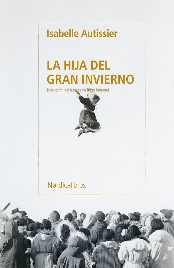 Hija del gran invierno, La | 9791387922962 | Autissier, Isabelle