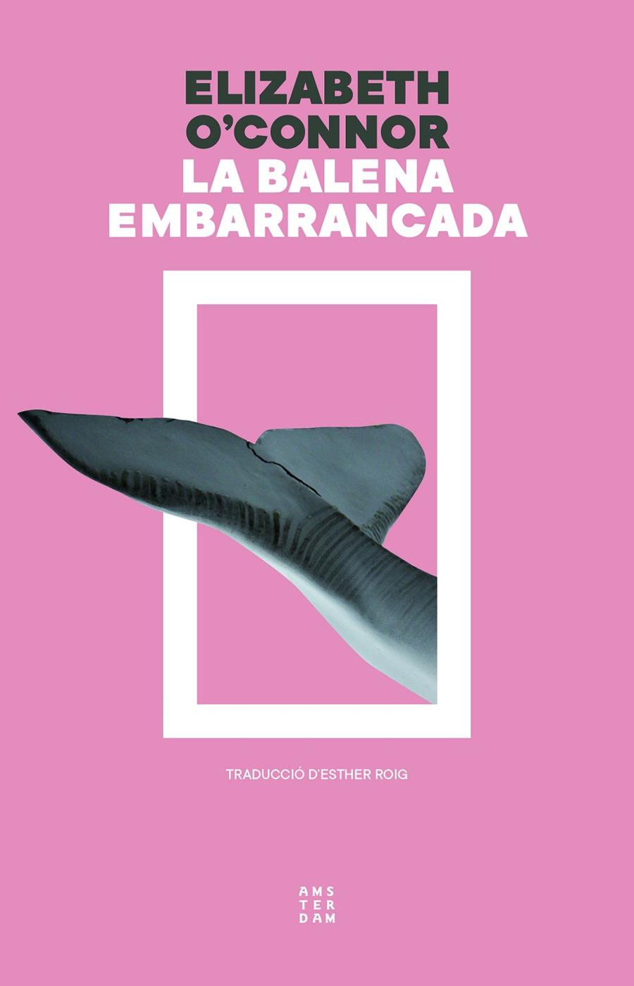 Balena embarrancada, La | 9788419960313 | O'Connor, Elizabeth