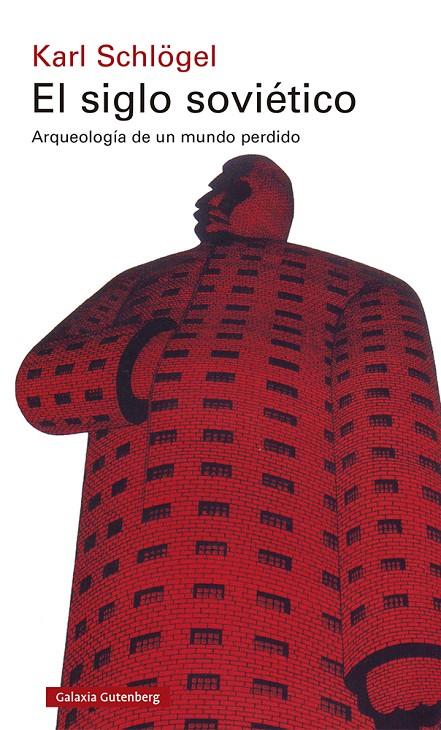 Siglo soviético, El | 9788418807176 | Schlögel, Karl