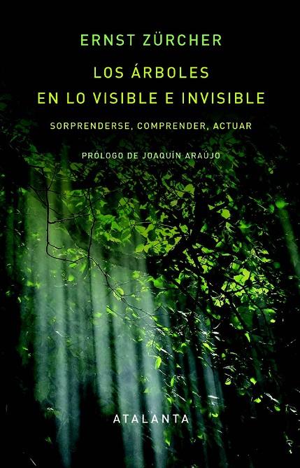 Árboles en lo visible e invisible, Los | 9788412842395 | Araújo, Joaquín