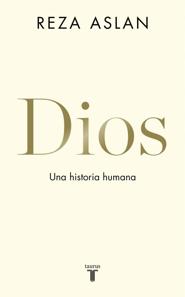 Dios : Una historia humana | 9788430620579 | Aslan, Reza
