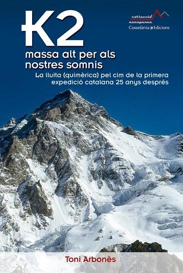 K2, massa alt per als nostres somnis | 9788490341346 | Arbonès Petit, Toni