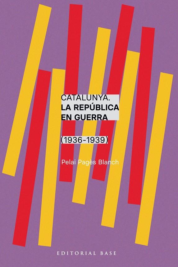 Catalunya : La República en guerra (1936-1939) | 9788410131750 | Pagès, Pelai