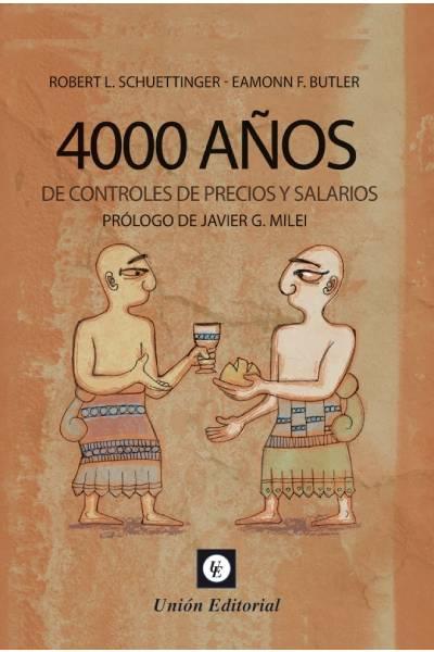 4000 años de controles de precios y salarios | 9788472097926 | Schuettinger, Robert L. / Butler, Eamonn