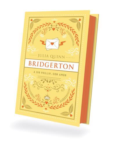 Bridgerton 5 : A Sir Phillip, con amor (Edición coleccionista) | 9788419131928 | Quinn, Julia