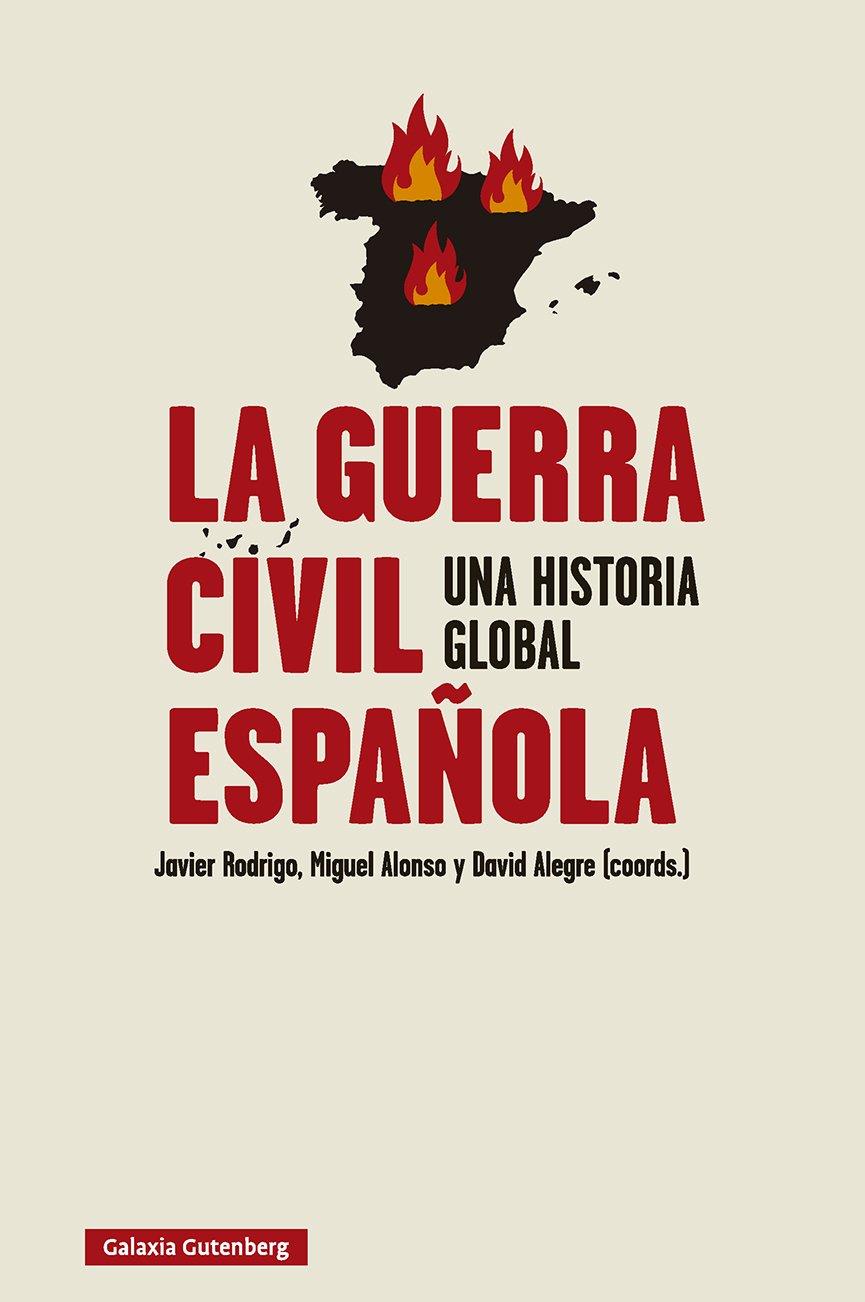 Guerra Civil española, La | 9791387605803 | Rodrigo, Javier / Alonso, Miguel / Alegre, David (coords.)