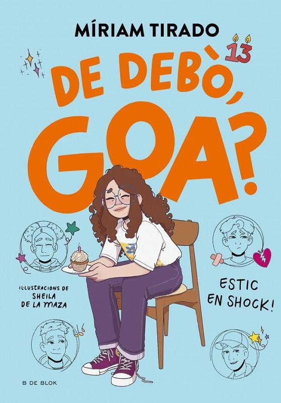 Em dic Goa 7 : De debò, Goa? | 9788410269767 | Tirado, Míriam