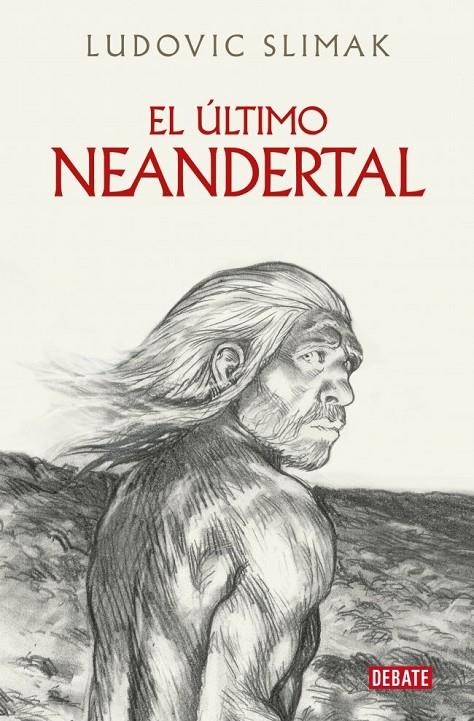 Último Neandertal, El | 9788410214941 | Slimak, Ludovic